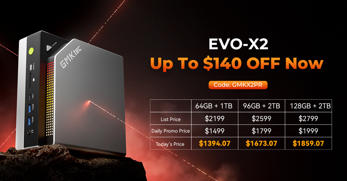 GMKtec GMKtec EVO-X2 Special $140 OFF Discount, Lowest Prices Ever