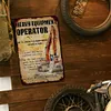 HEAVY EQUIPMENT OPERATOR - Vintage Metal Signs - 20*30cm/30*40cm - Warning