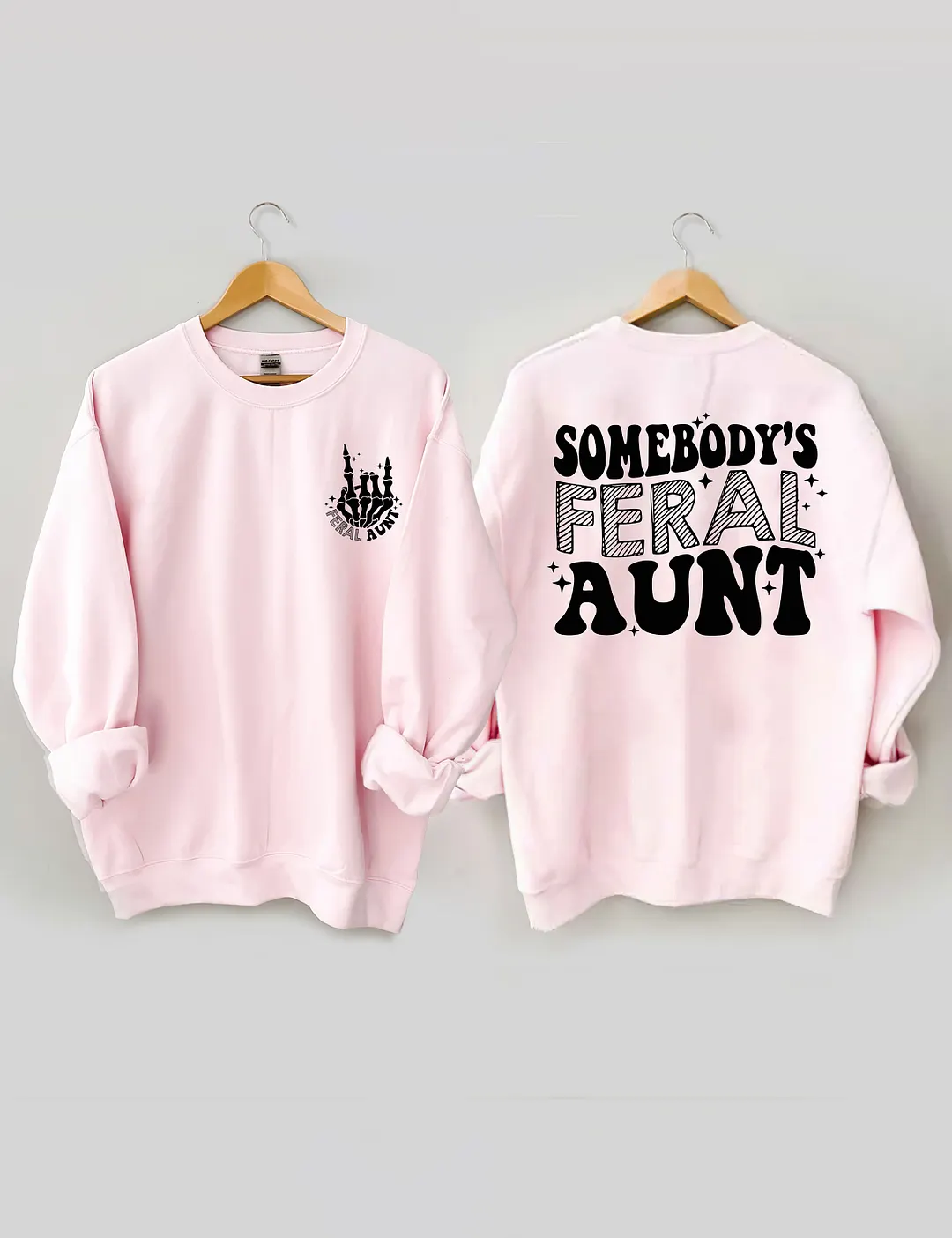 Somebody's Feral Aunt Sweatshirt