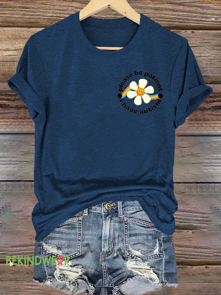 Please Be Patient I Have Autism Printed Casual Crew Neck Short Sleeve T-Shirt NavyBlue / S