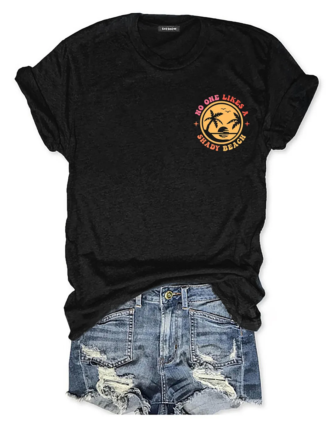 No One Likes A Shady Beach T-shirt