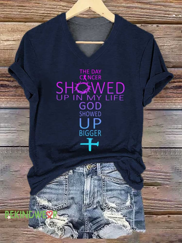 Women&rsquo;s THE DAY CANCER SHOWED UP IN MY LIFE GOD SHOWED UP BIGGER V-neck Casual T-Shirt Blue / S