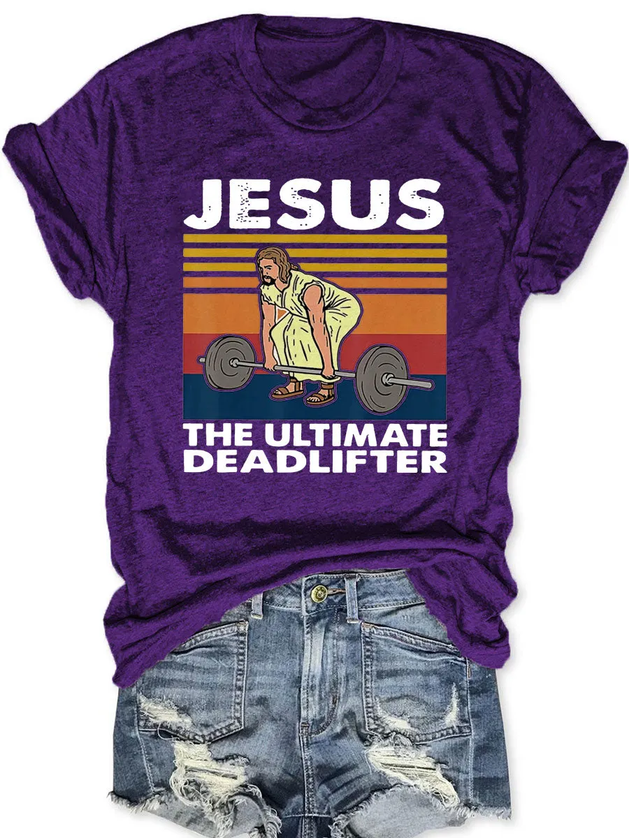 The Ultimate Deadlifter T-shirt