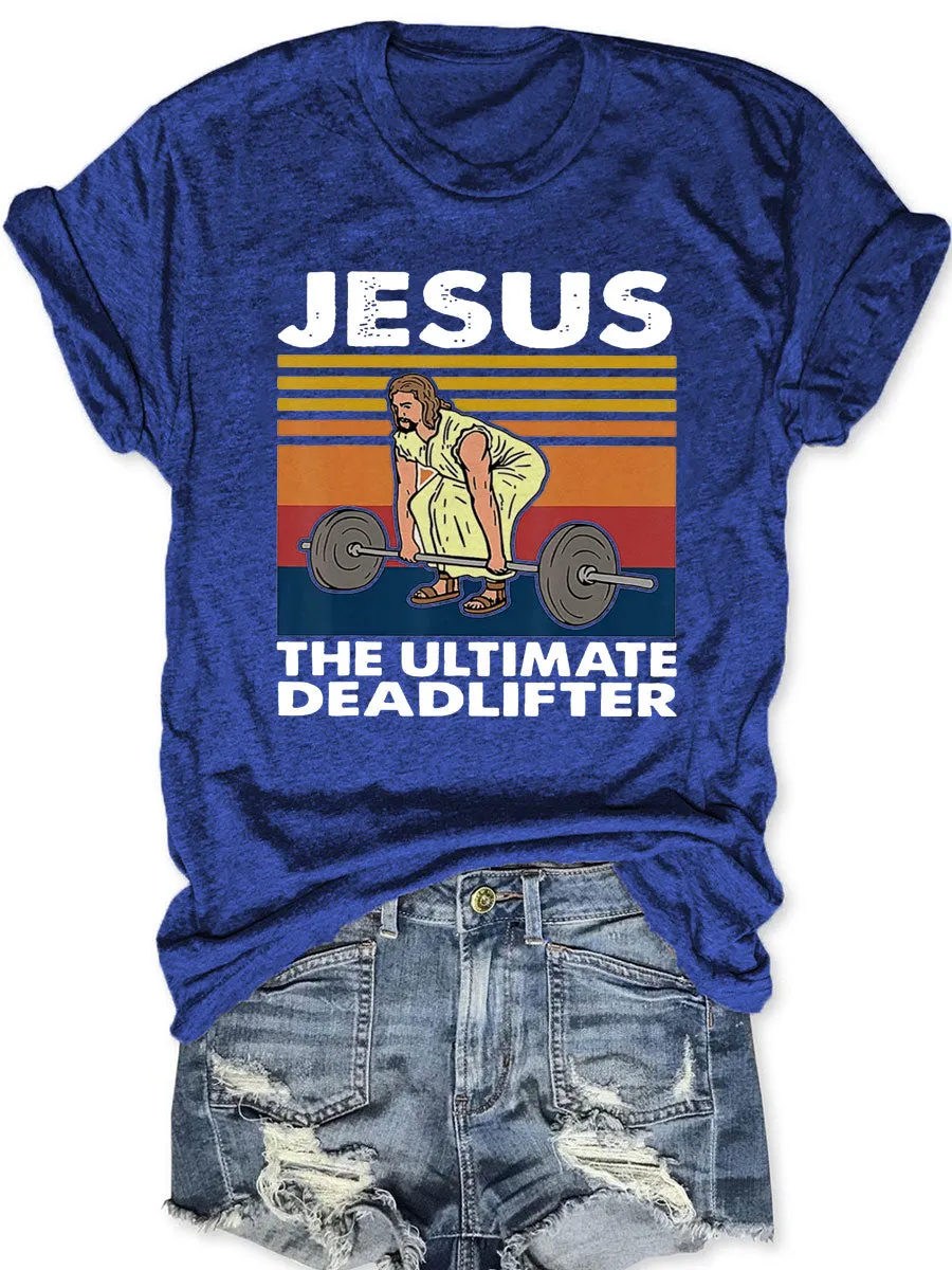 The Ultimate Deadlifter T-shirt