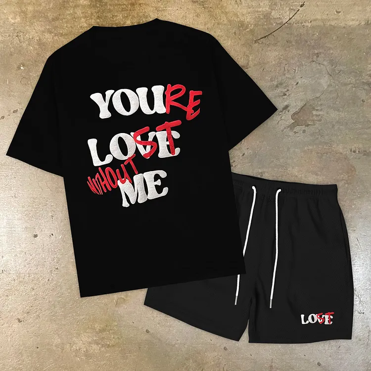 Your Lost Without Me Print T-Shirt And Shorts Co-Ord