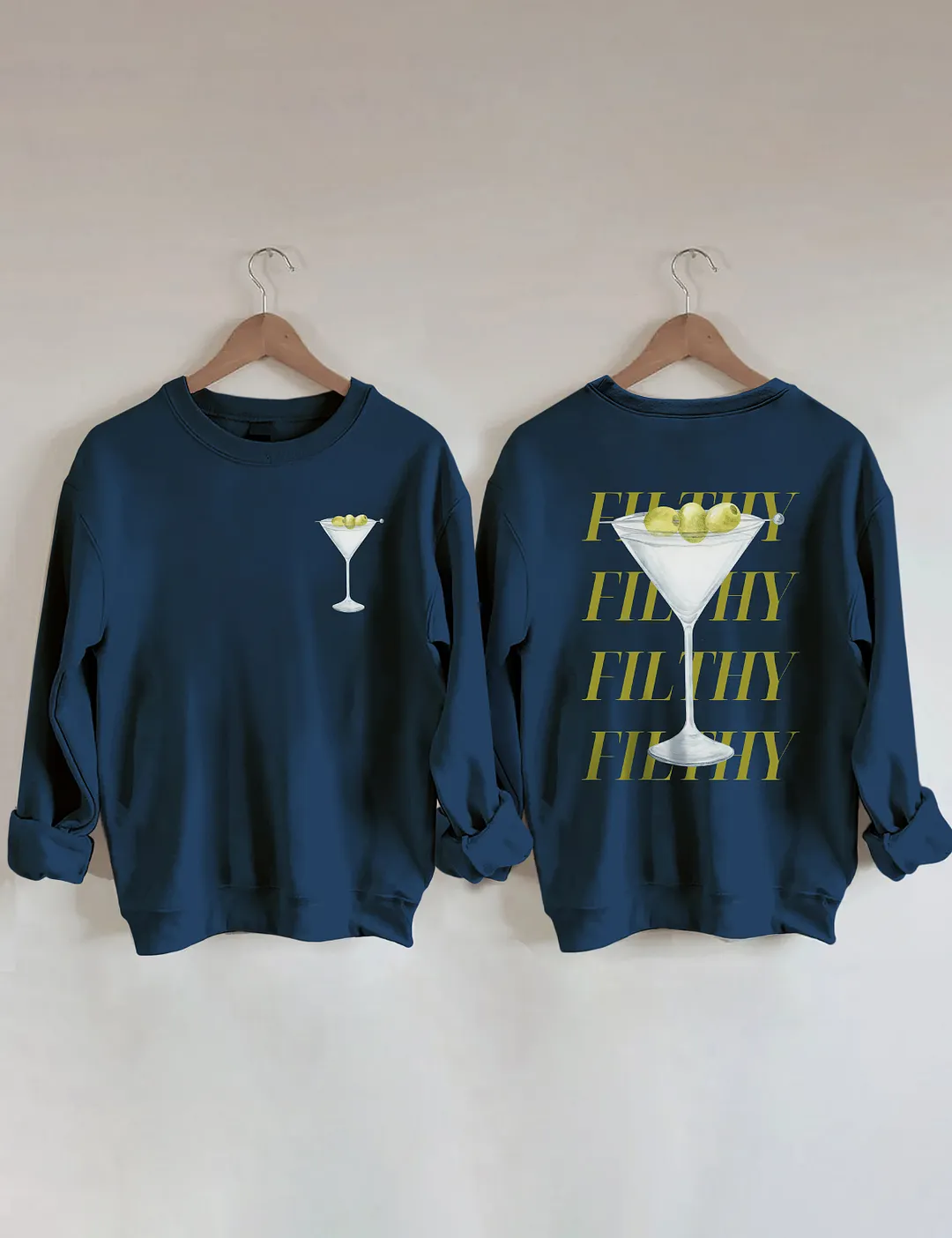 Filthy Martini Sweatshirt
