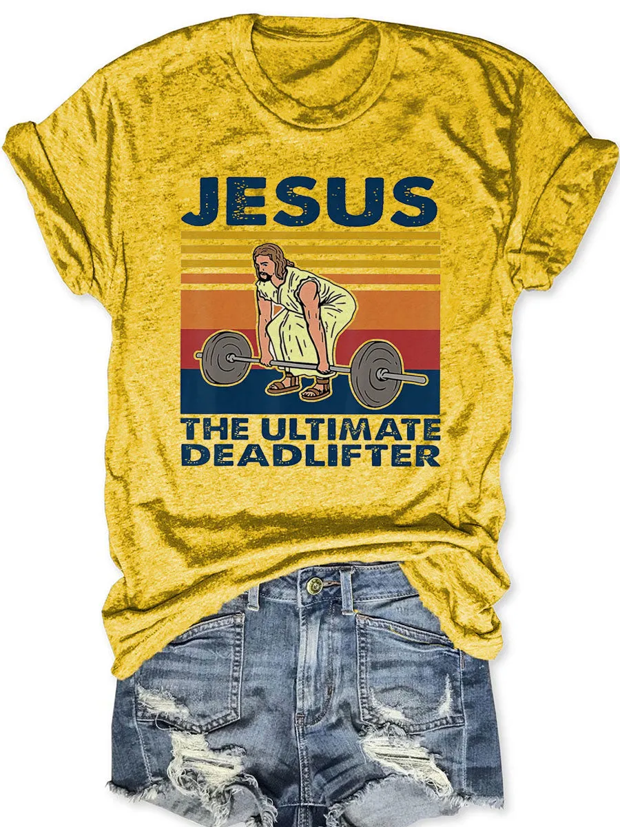 The Ultimate Deadlifter T-shirt