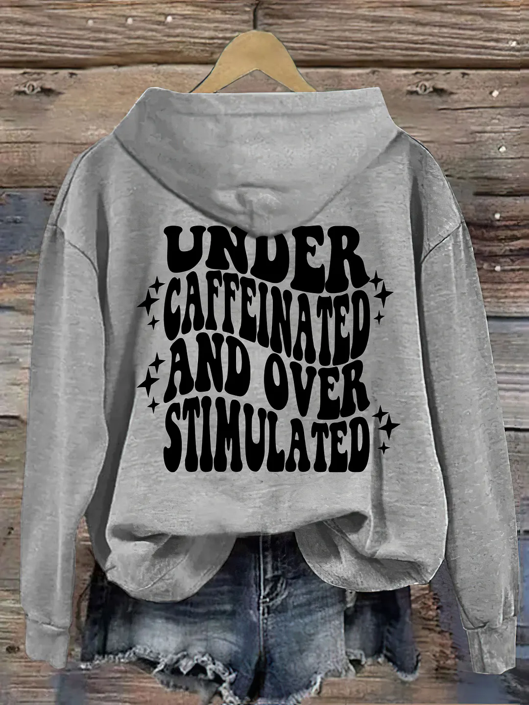 Under Caffeinated and Over Stimulated Hoodie