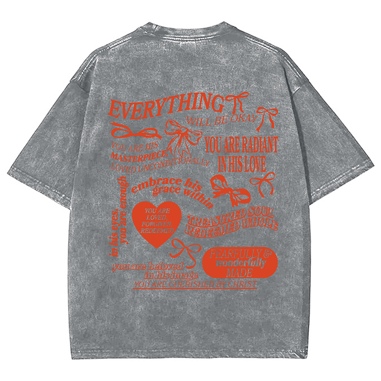 Everything Will Be Okay Unisex Washed T-Shirt