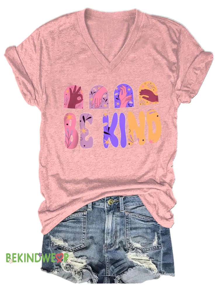Be Kind Printed Casual V-Neck Short Sleeve T-Shirt Pink / S