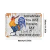 Chicken Some Days You Just Have To Say Cluck It And Walk Away - Vintage Metal Signs - 20*30cm/30*40cm - Warning&Farm