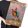 Cowgirl You Don't Stop Riding When You Get Old - Vintage Metal Signs - 20*30cm/30*40cm - Western