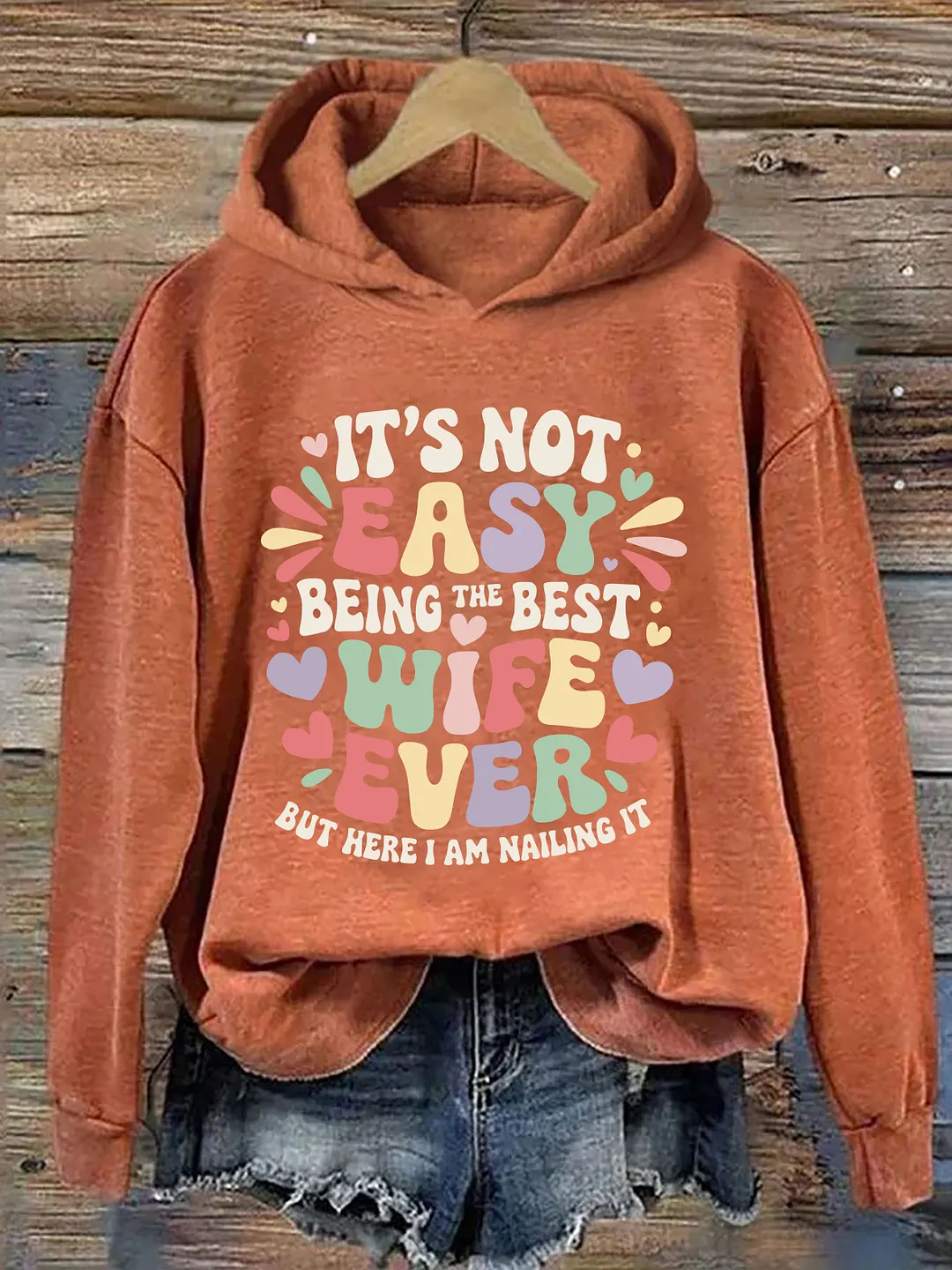 It's Not Easy Being The Best Wife Ever Hoodie