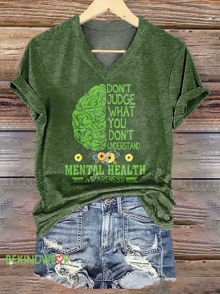 Women&rsquo;s DON&rsquo;T JUDGE WHAT YOU DON&rsquo;T UNDERSTAND MENTAL HEALTH AWARENESS V-neck Casual T-Shirt Multicolor / S
