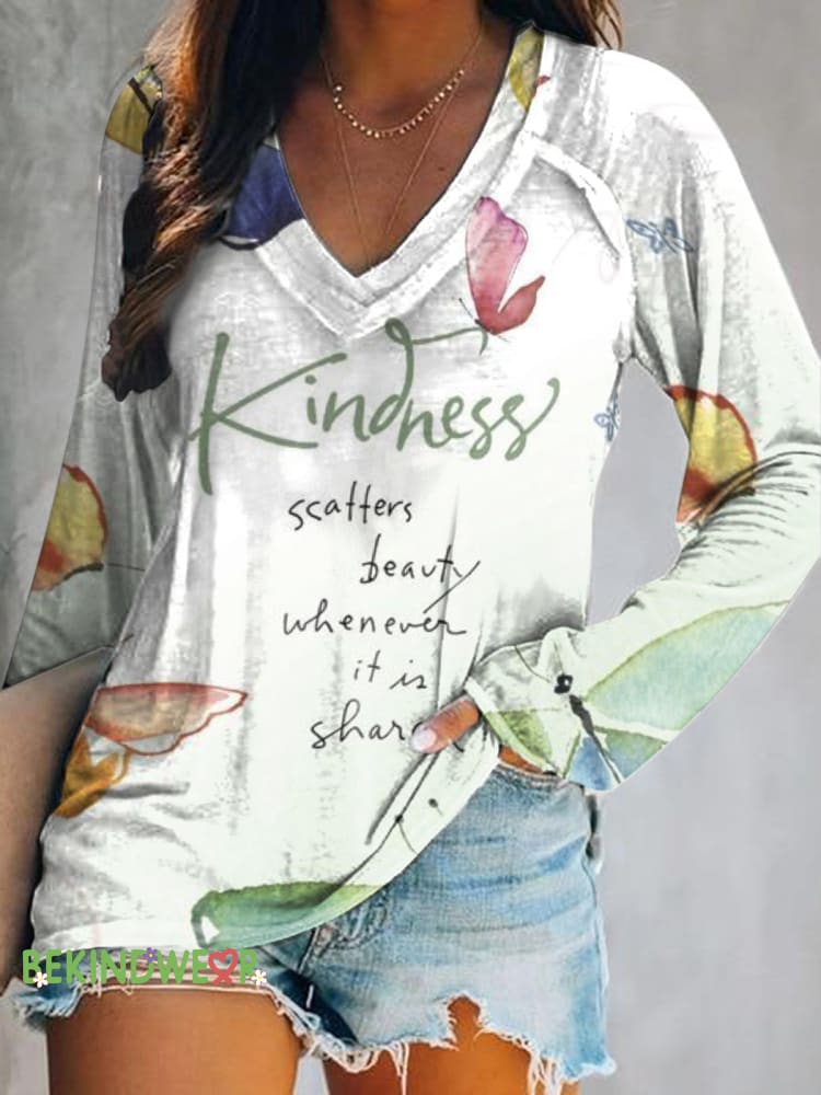 Kindness Scatters Beauty Whenever It Is Shared Printed Casual V-Neck Long Sleeve Top Multicolor / S