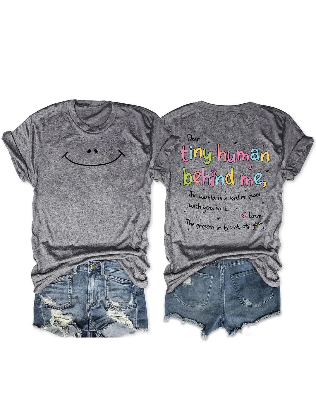 Dear Tiny Humans Behind Me T-shirt