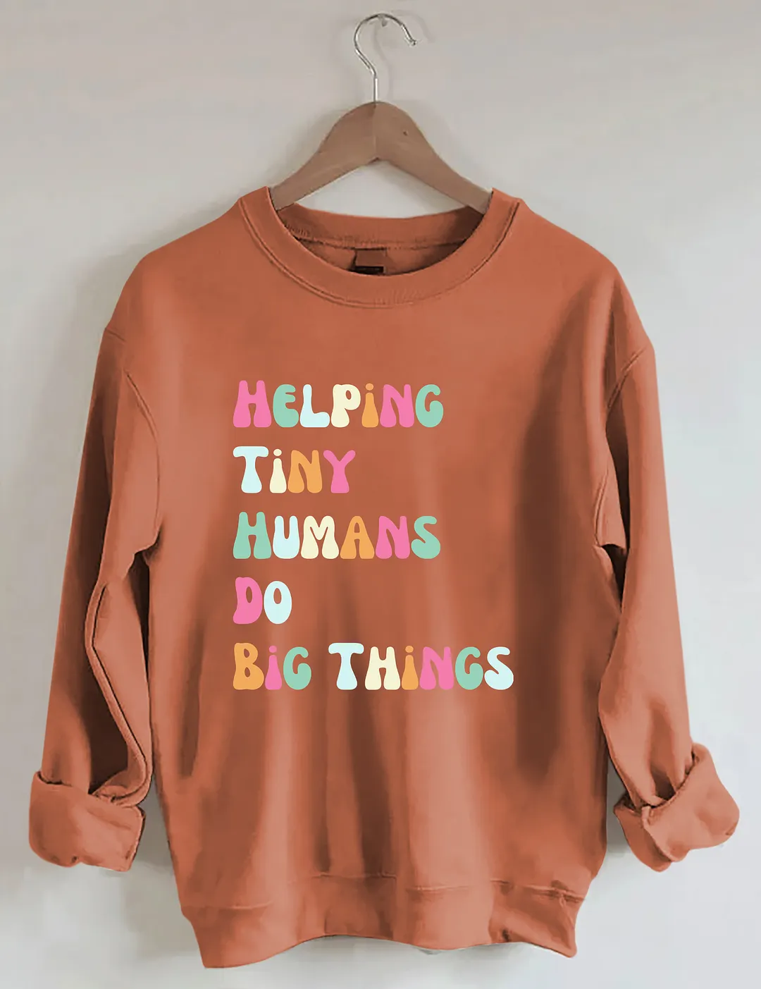 Helping Tiny Humans Do Big Things Sped Teacher Sweatshirt