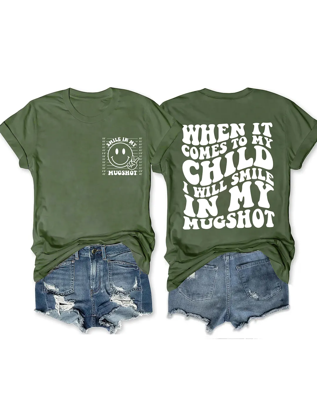 When It Comes To My Child I Will Smile In My Mugshot T-Shirt