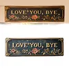 Love You Bye Hallway Entryway Door Signs Decor Easy Install Metal Wall Plaque Decor Wall-Mounted Retro Greenery Style Unny Sassy Home Decor for Entryway