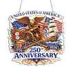 Diamond Painting Single-Sided Acrylic 250th Anniversary of the Founding of the US Hanging Pendant Sun Catcher for Home Garden Wall Door