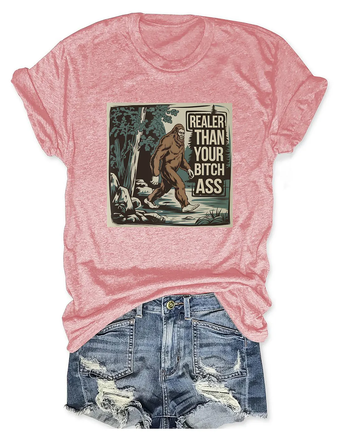 Realer Than Your Bitch Ass Funny Nature Lover T-shirt