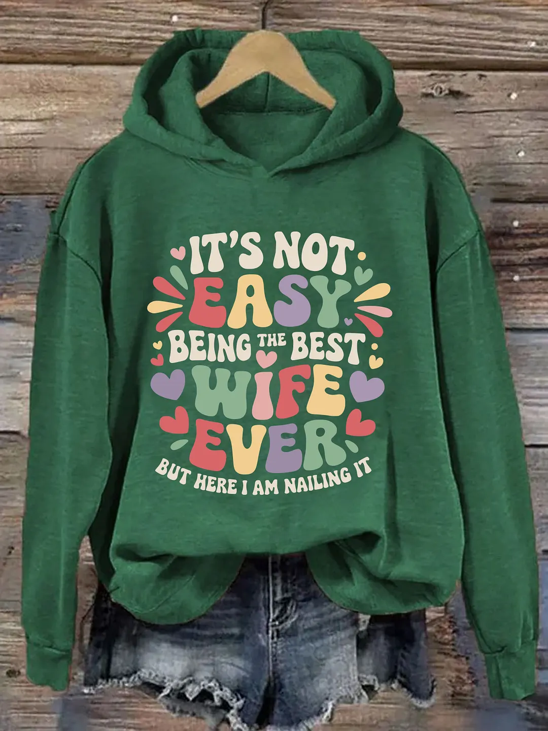 It's Not Easy Being The Best Wife Ever Hoodie