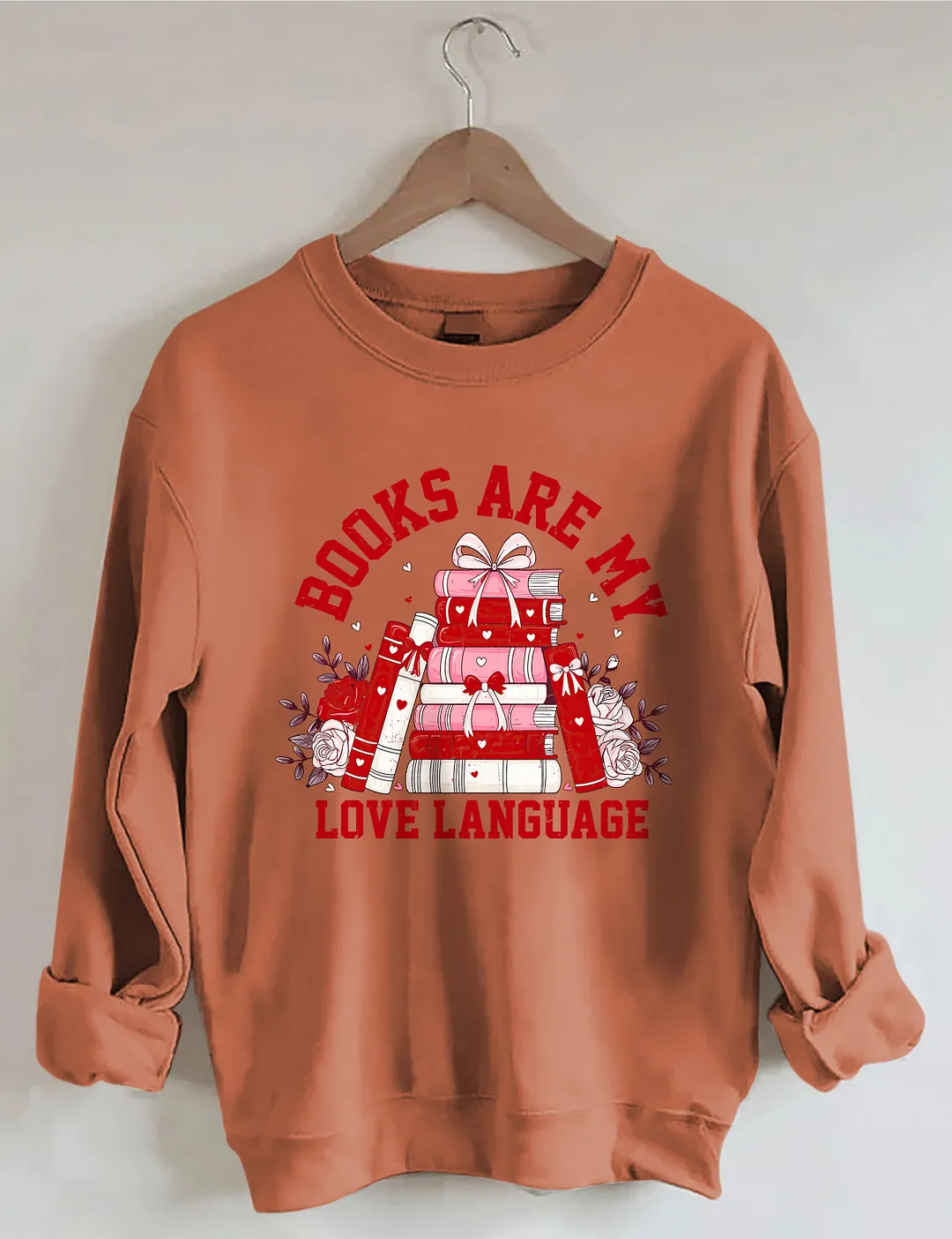 Books Are My Love Language Sweatshirt 