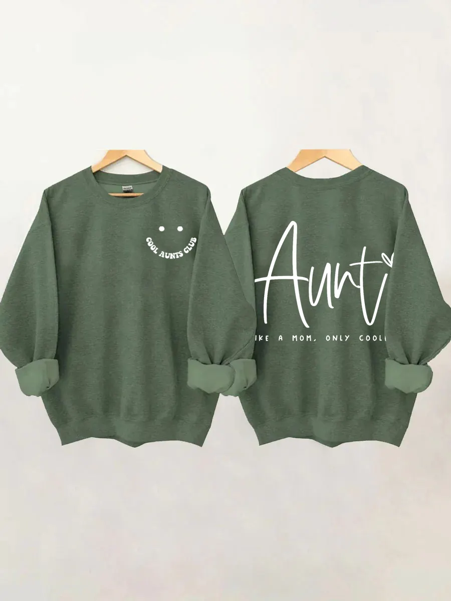 Cool Aunts Club, Auntie Like A Mom Sweatshirt