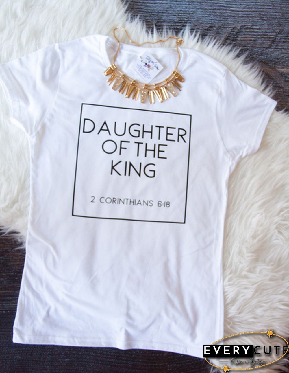 2 Corinthians 6 Daughter Of the King Christian T-Shirt Women Holly Bible Quotes Cute Graphic Tee Casual White Tops