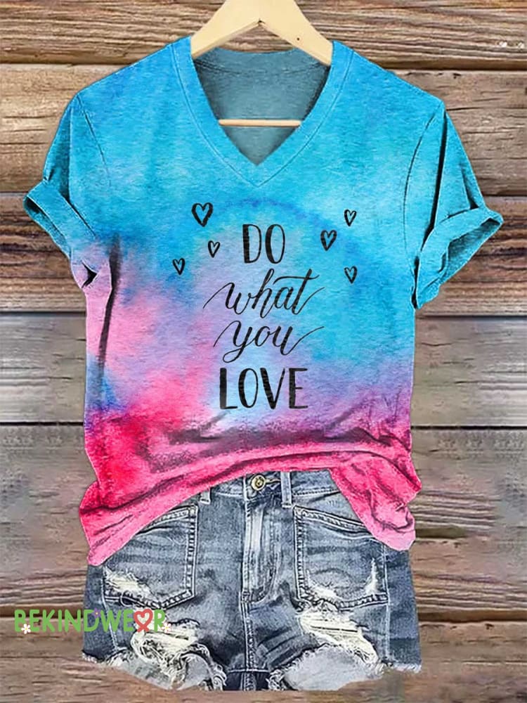 Women&rsquo;s DO What You LOVE V-neck Casual T-Shirt Multicolor / S