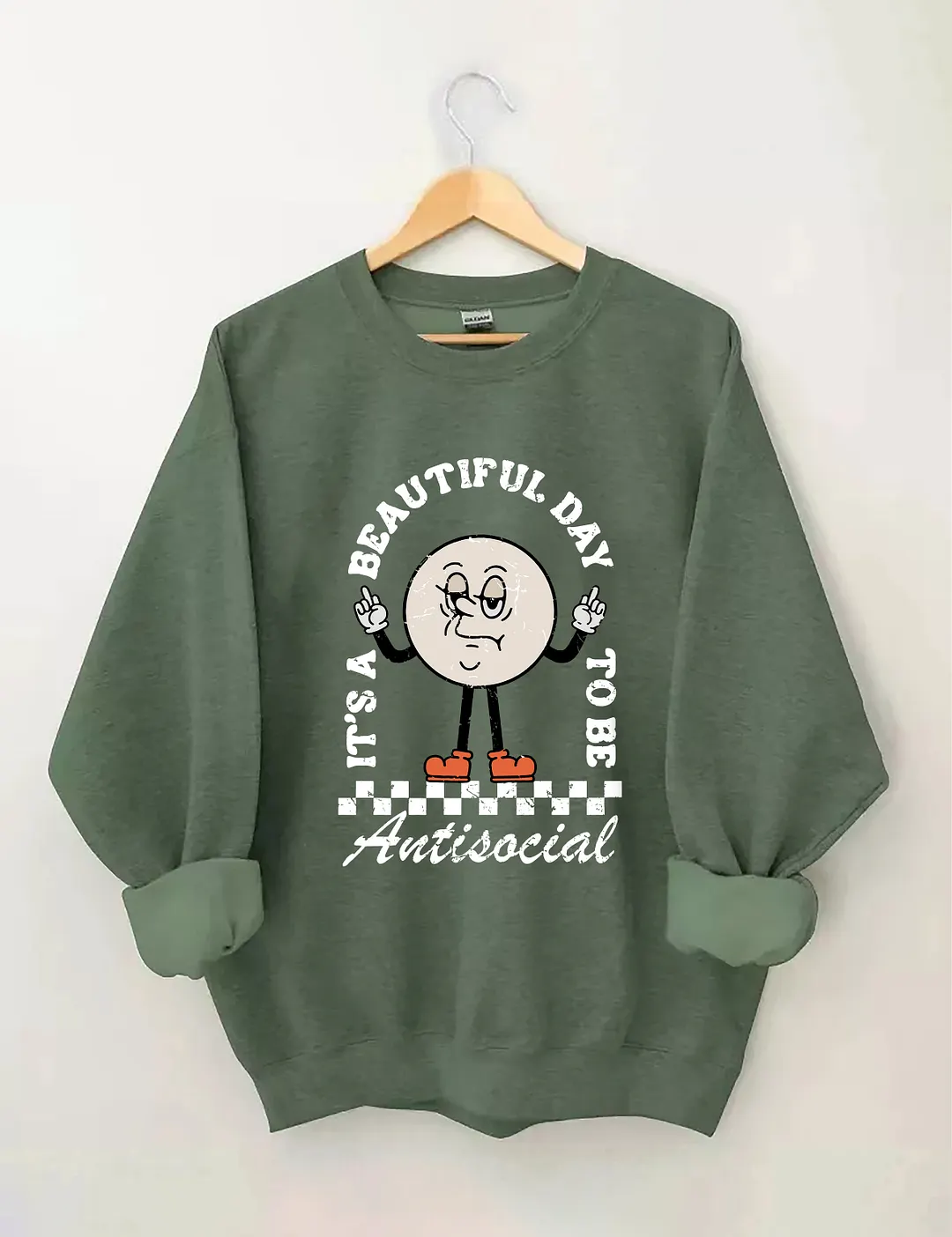 It&rsquo;s A Beautiful Day To Be Antisocial Sweatshirt