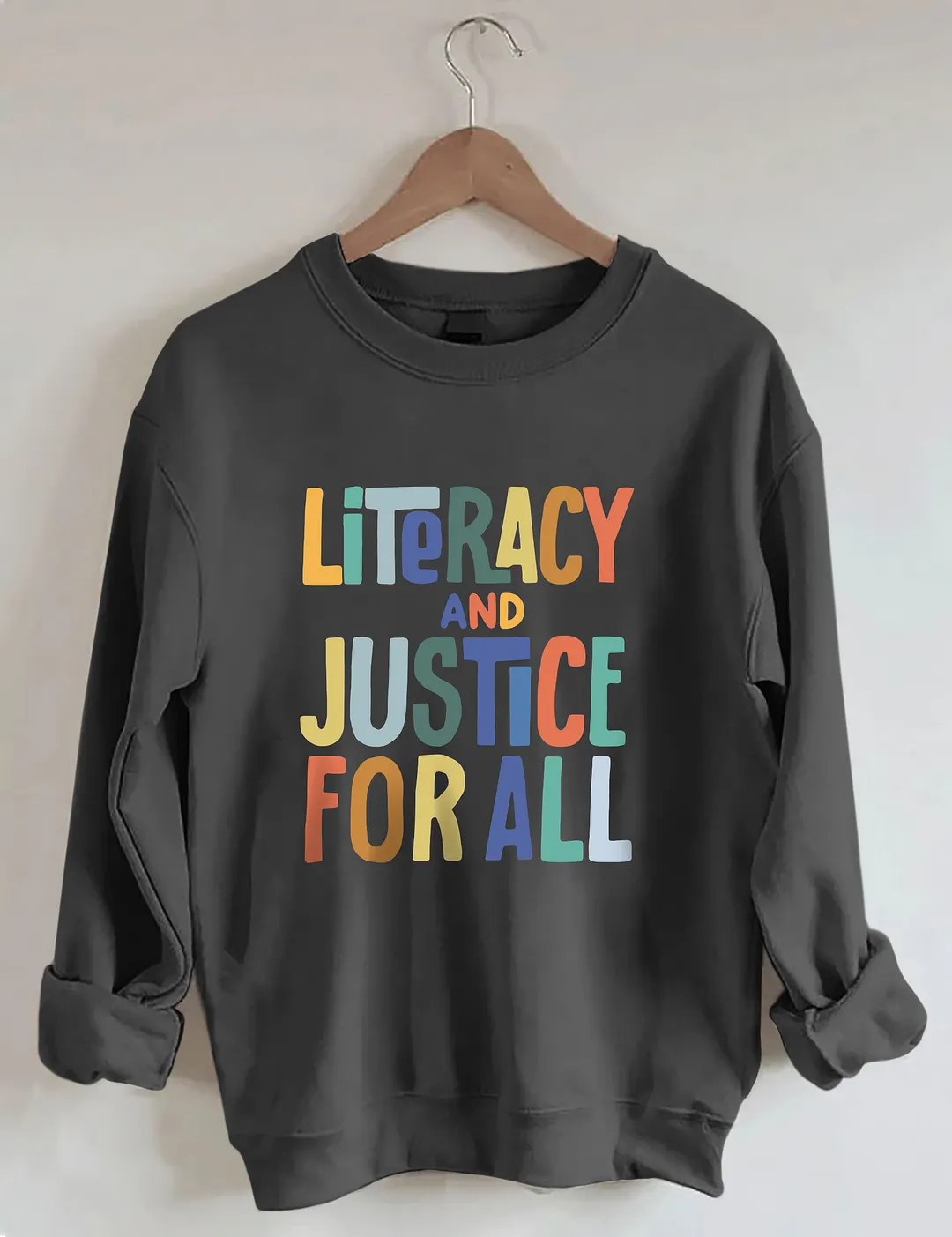 Literacy And Justice For All Sweatshirt