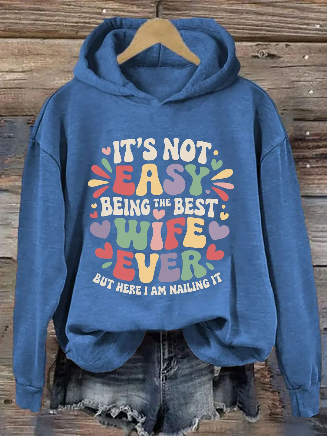 It's Not Easy Being The Best Wife Ever Hoodie