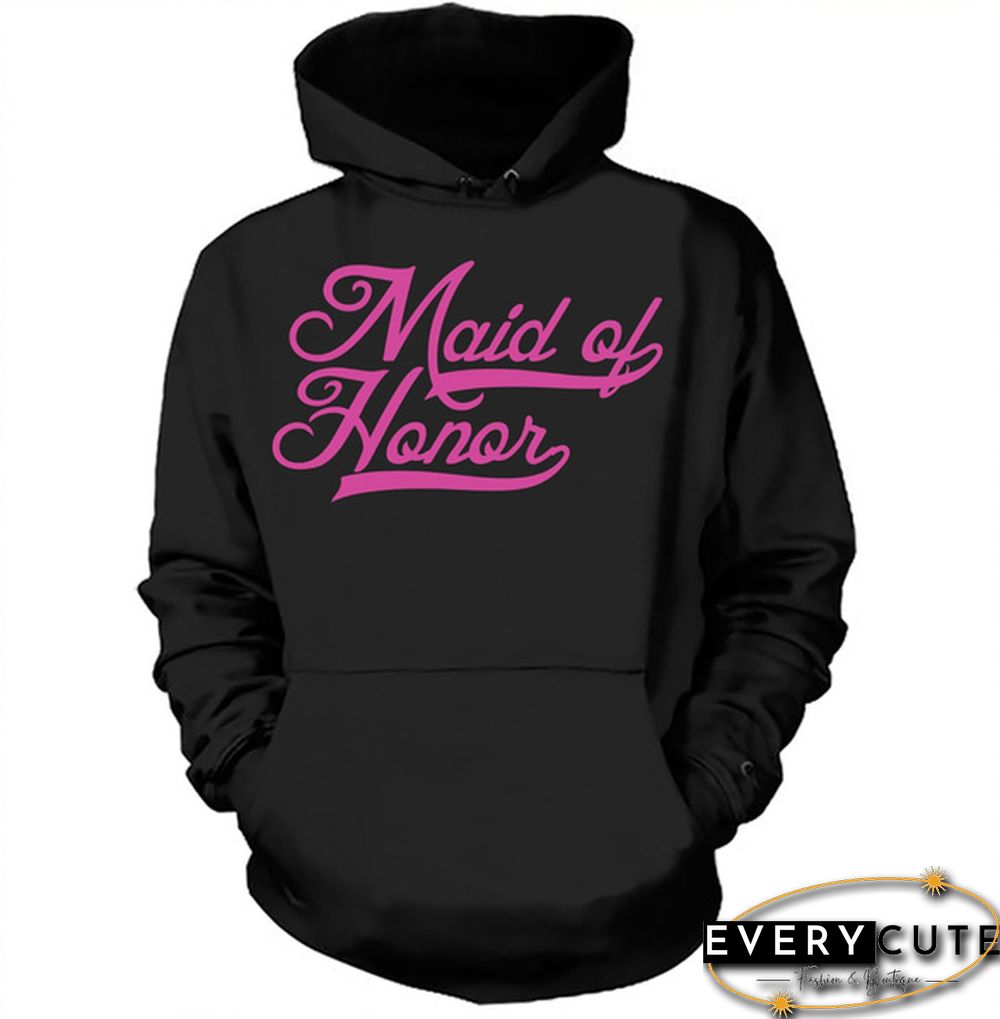 Maid Of Honor Hoodie Wedding Sweatshirt Gift For Maid Of Honor Bachelorette Party Hooded Sweater