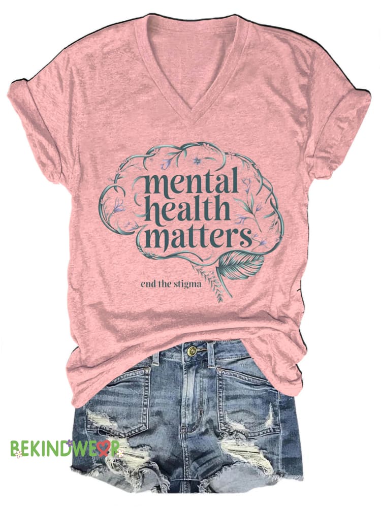 Mental Health Matters Printed Casual V-Neck Short Sleeve T-Shirt Pink / S
