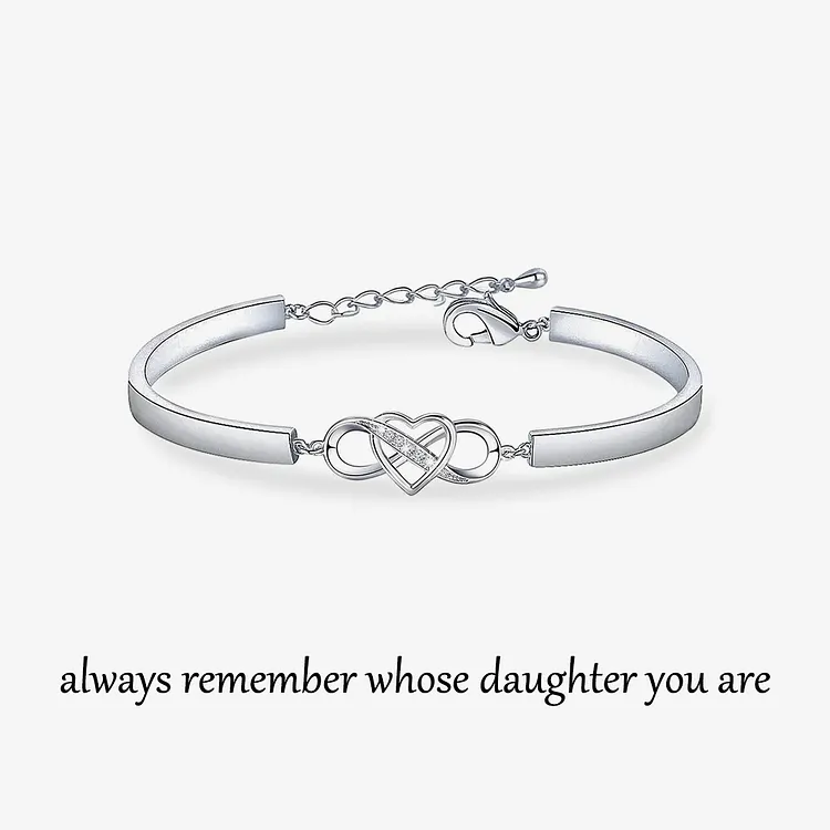 For Daughter- Remember Whose Daughter You Are Infinity Love Bracelet