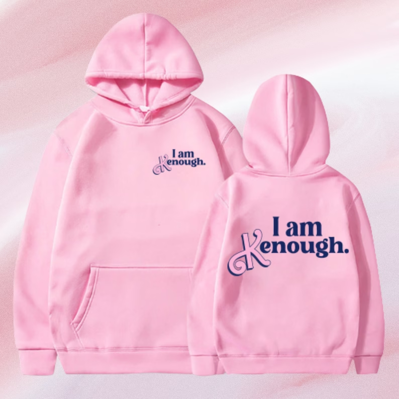 I Am Kenough Hoodie