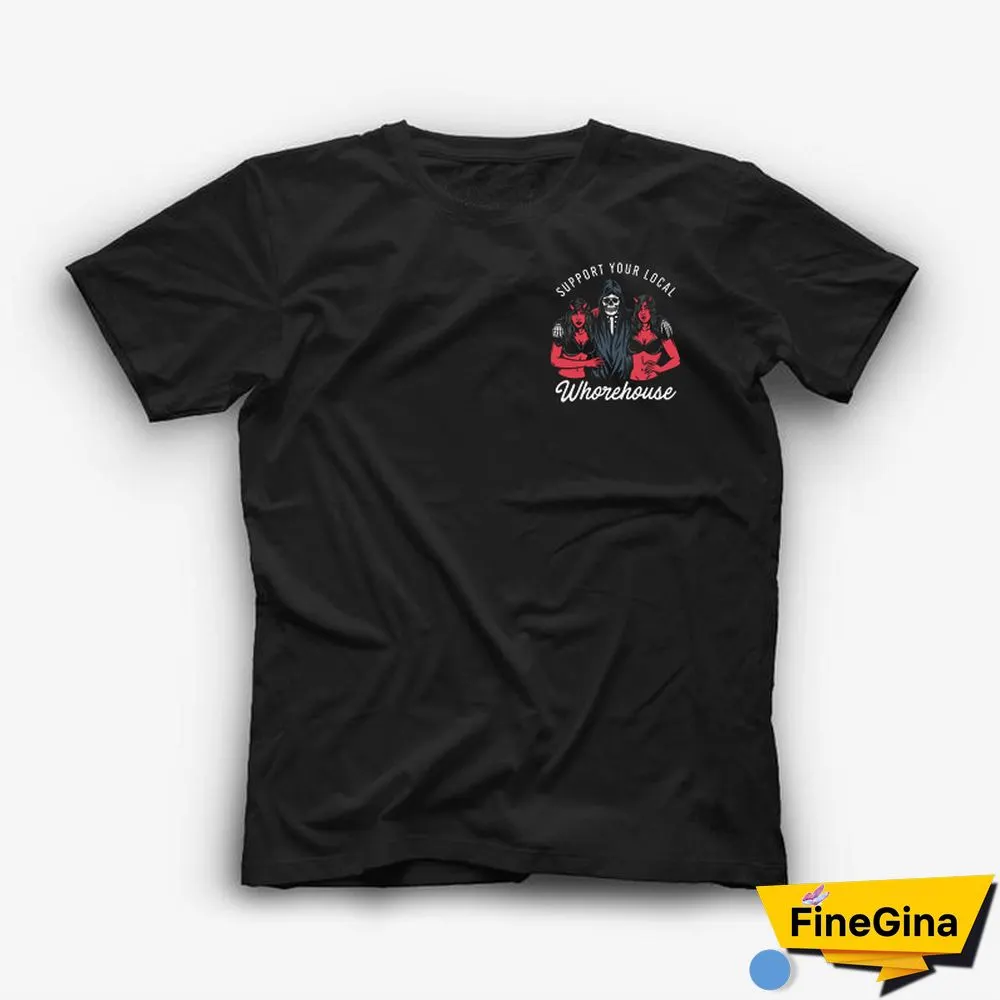 Support Your Local Whorehouse Printed Men's Casual T-Shirt