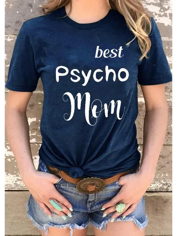 Best  Psycho Mom T-shirt