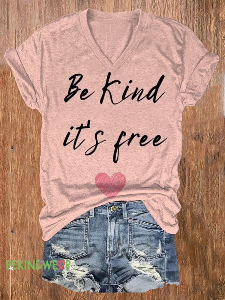 Be Kind It&rsquo;s Free Printed Casual V-Neck Short Sleeve T-Shirt Multicolor / S