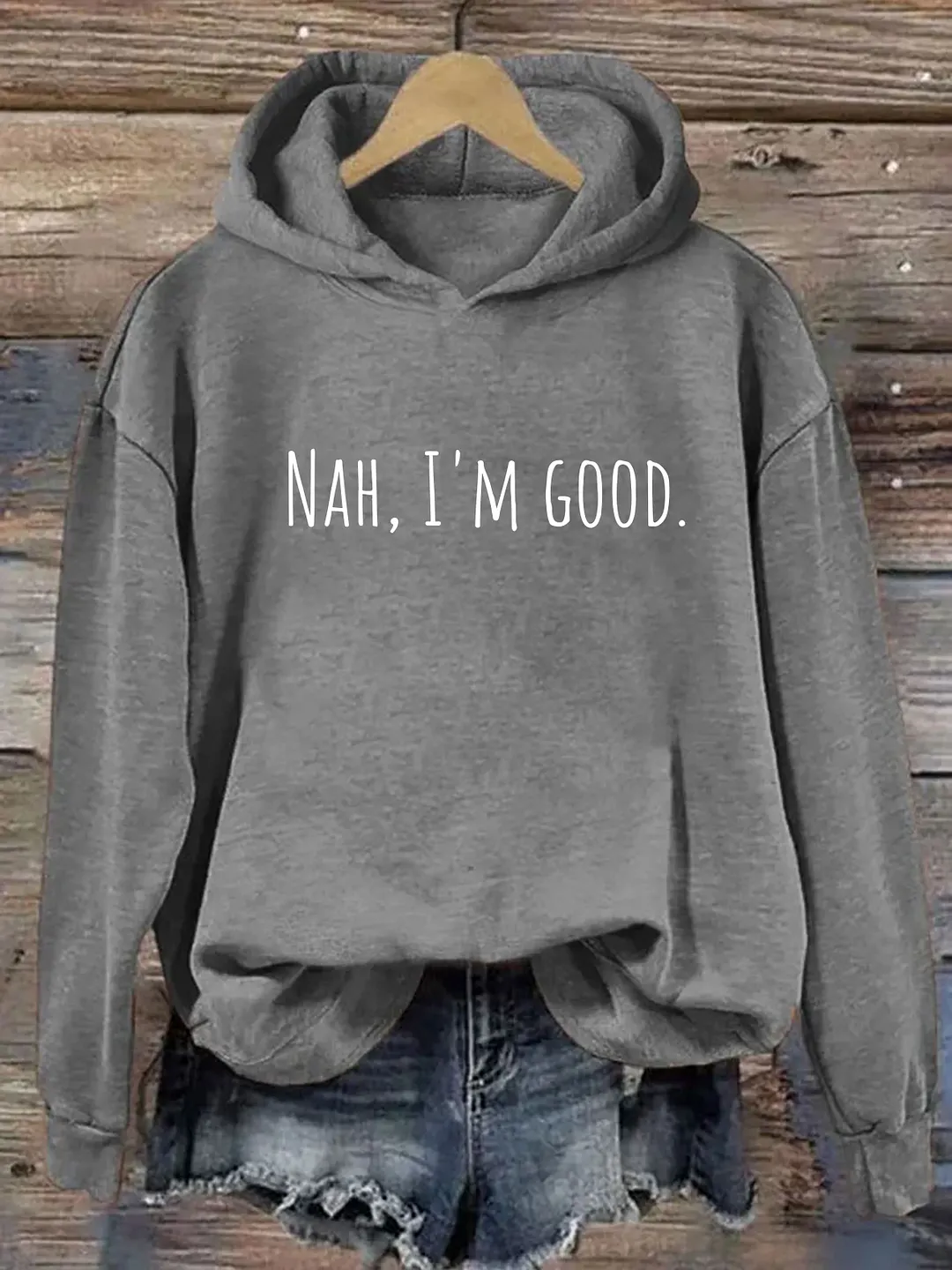 Nah I'm Good Hoodie