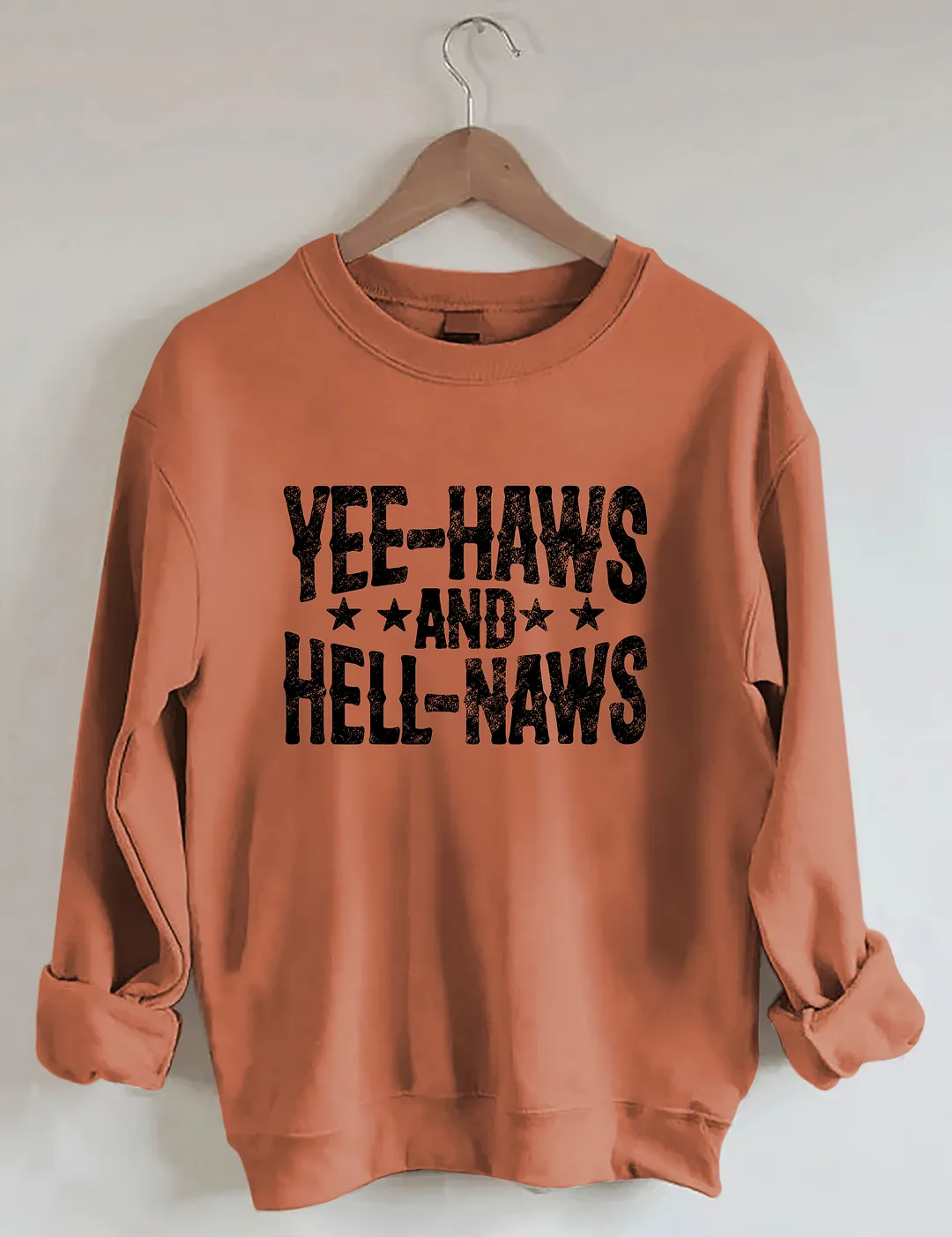 Yeehaws And Hellnaws Sweatshirt