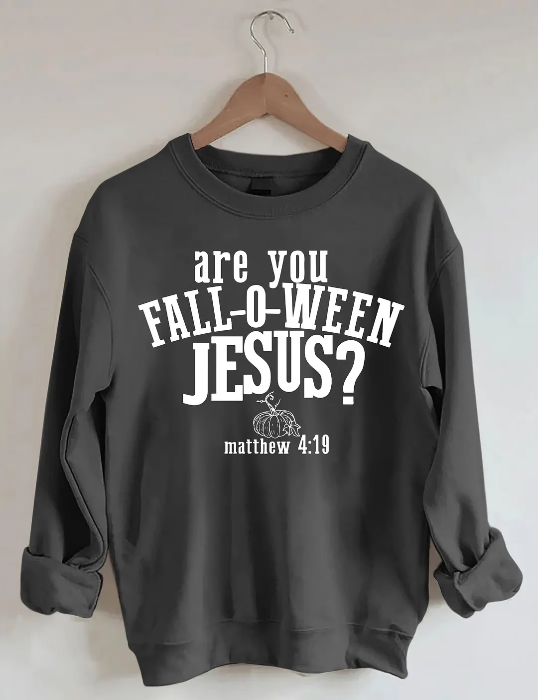 Are You Fall O Ween Jesus Halloween Sweatshirt
