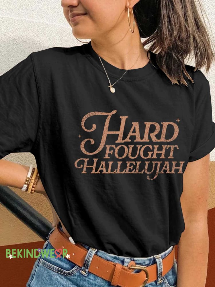 Hard Fought Hallelujah T-shirt Black / S