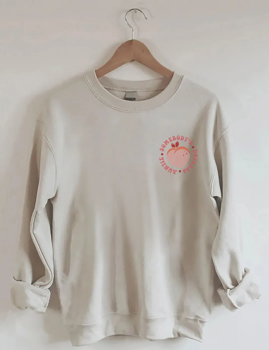 Somebody's Dope Ass Auntie Sweatshirt