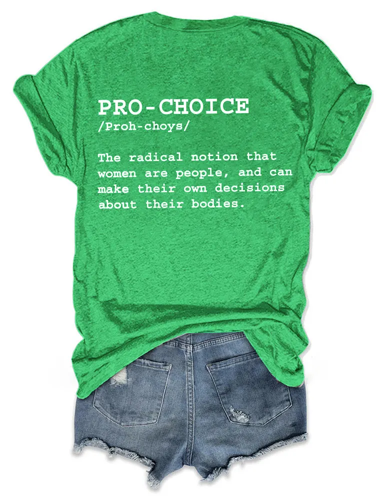 Pro Roe Pro-Choice Green Tee