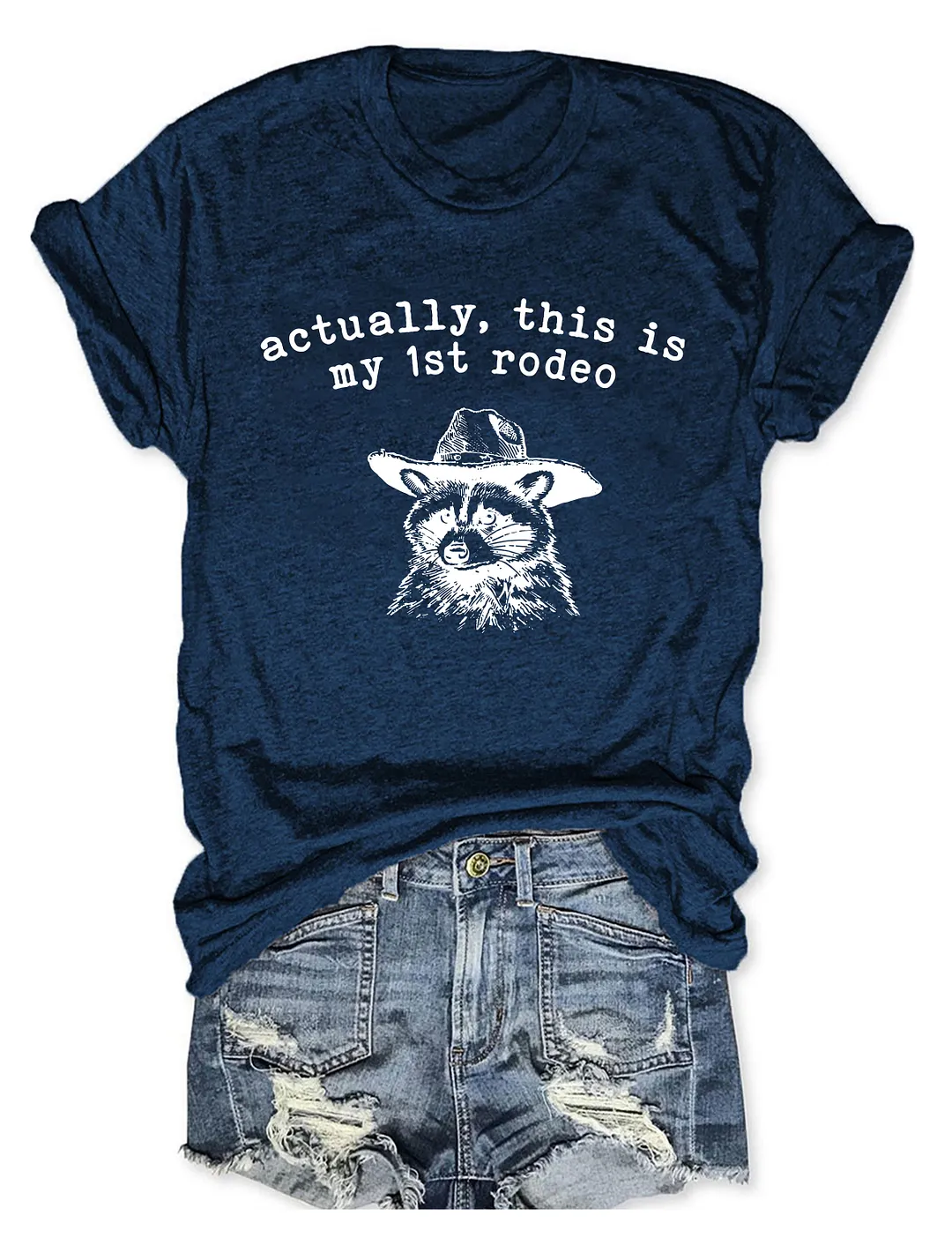 Actually This Is My First Rodeo T-shirt
