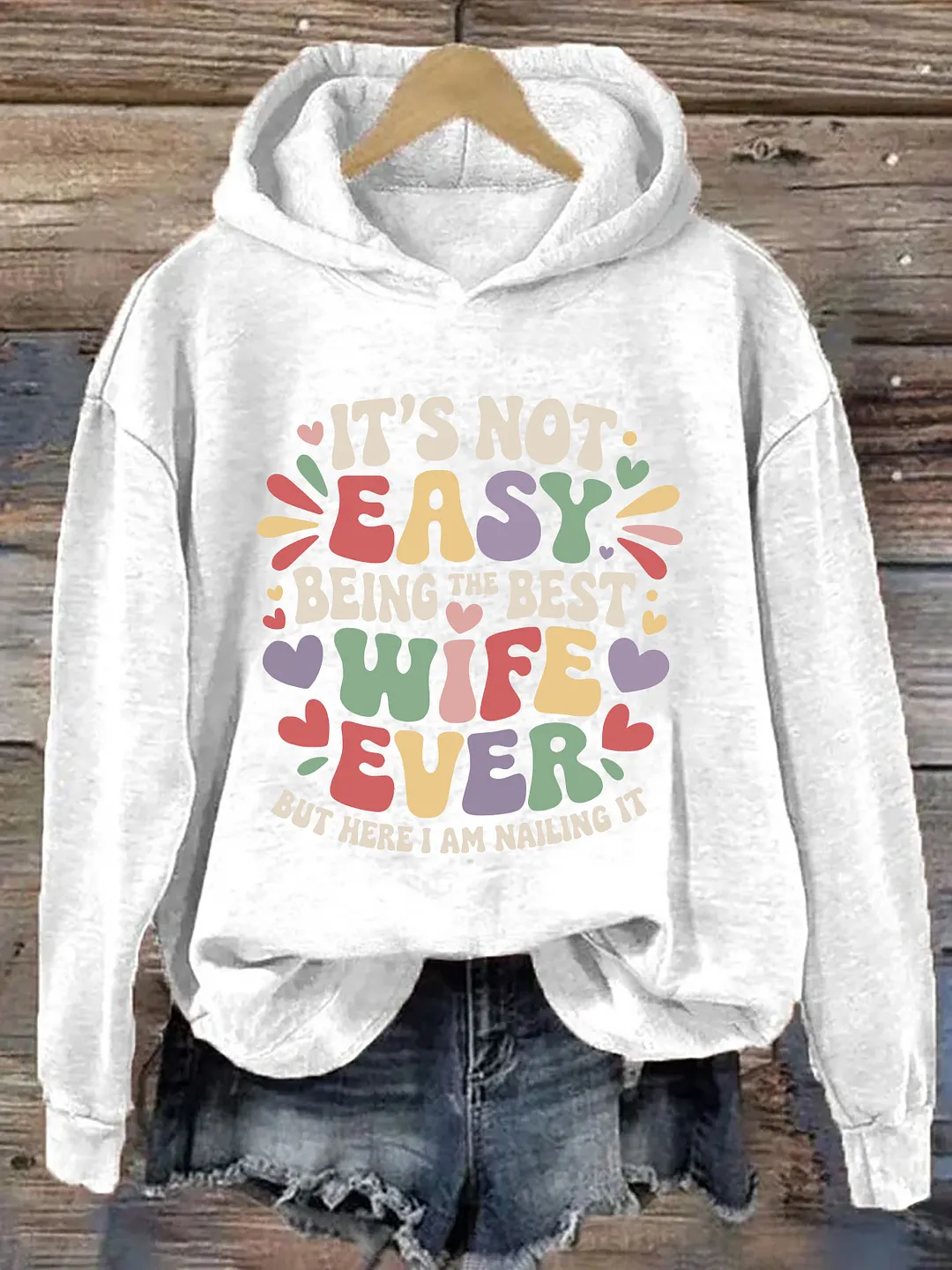 It's Not Easy Being The Best Wife Ever Hoodie
