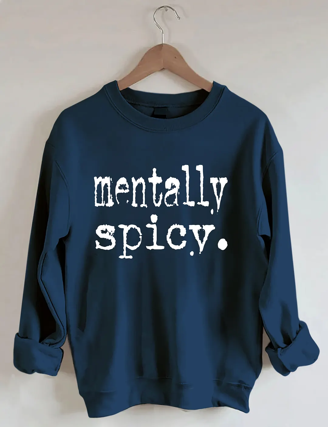 Mentally Spicy Sweatshirt