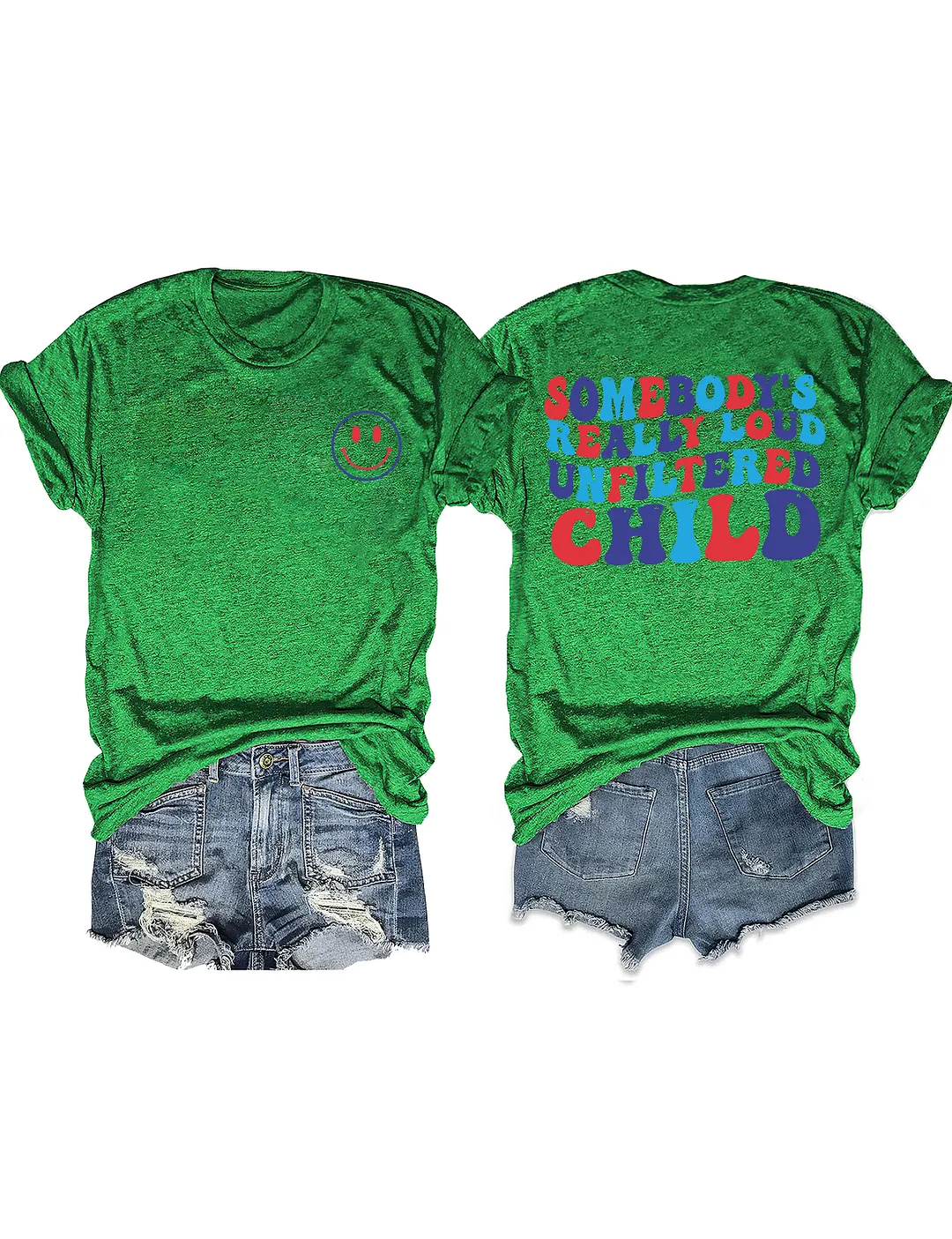 Somebody&lsquo;s Really Loud Unfiltered Child T-Shirt